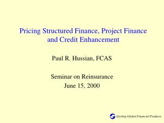 Pricing Structured Finance, Project Finance and Credit Enhancement