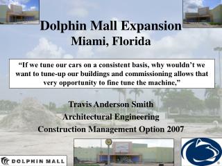 Dolphin Mall Expansion Miami, Florida