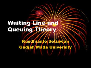 Waiting Line and Queuing Theory