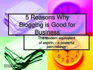 5 Reasons Why Blogging is Good for Business