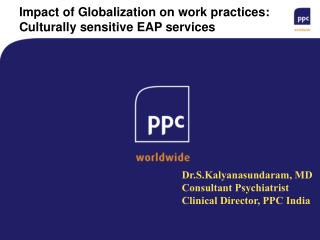 Impact of Globalization on work practices: Culturally sensitive EAP services