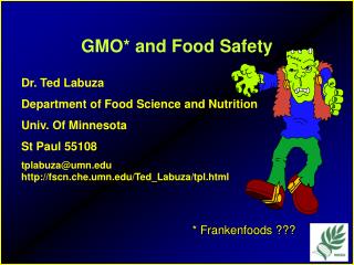 GMO* and Food Safety