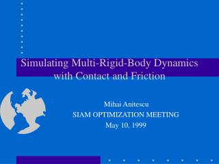Simulating Multi-Rigid-Body Dynamics with Contact and Friction
