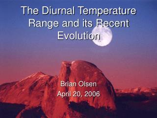 The Diurnal Temperature Range and its Recent Evolution