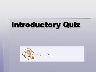 Introductory Quiz
