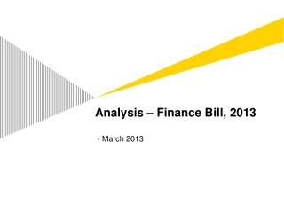 Analysis – Finance Bill, 2013