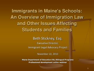Immigrants in Maine's Schools:  An Overview of Immigration Law and Other Issues Affecting Students and Families