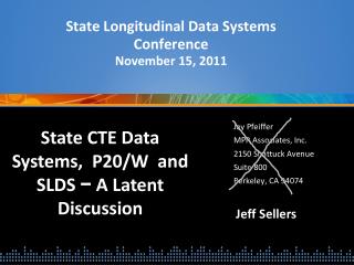 State Longitudinal Data Systems Conference November 15, 2011