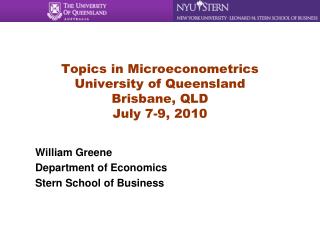 Topics in Microeconometrics University of Queensland Brisbane, QLD July 7-9, 2010