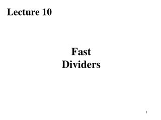 Fast Dividers