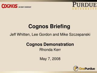 Cognos Briefing
