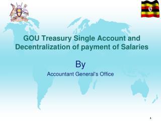 GOU Treasury Single Account and Decentralization of payment of Salaries