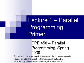Lecture 1 – Parallel Programming Primer