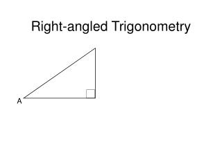 Right-angled Trigonometry