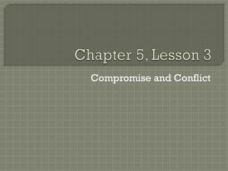 Chapter 5, Lesson 3
