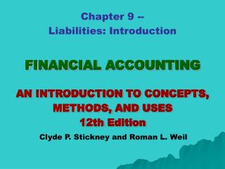 FINANCIAL ACCOUNTING AN INTRODUCTION TO CONCEPTS, METHODS, AND USES 12th Edition