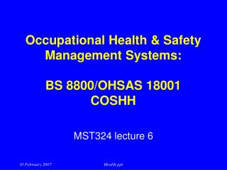 Occupational Health & Safety Management Systems: BS 8800/OHSAS 18001 COSHH