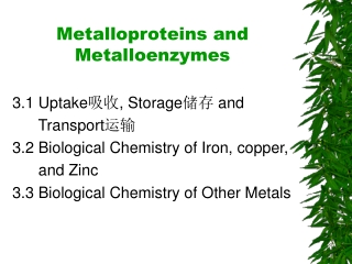 Metalloproteins and Metalloenzymes