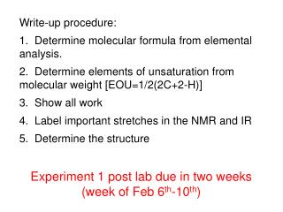 Write-up procedure: 1. Determine molecular formula from elemental analysis.