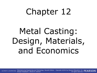 Chapter 12 Metal Casting: Design, Materials, and Economics