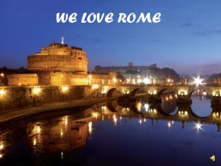 I love Roma