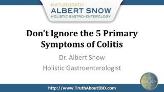 Don't Ignore the 5 Primary Symptoms of Colitis