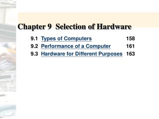 Chapter 9 Selection of Hardware