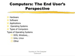 Computers: The End User’s Perspective