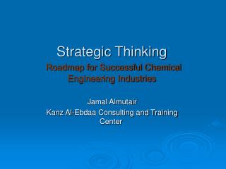 Strategic Thinking Roadmap for Successful Chemical Engineering Industries