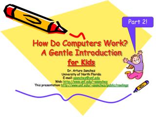 How Do Computers Work? A Gentle Introduction for Kids