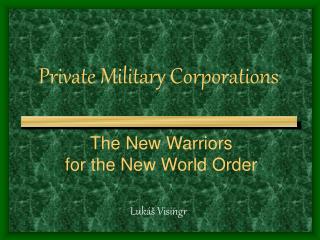 Private Military Corporations