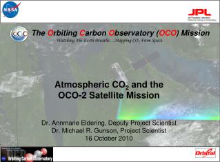 The O rbiting C arbon O bservatory ( OCO ) Mission