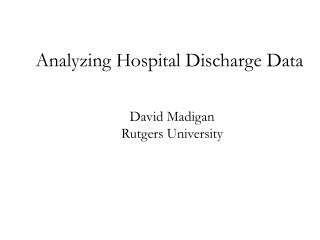 Analyzing Hospital Discharge Data