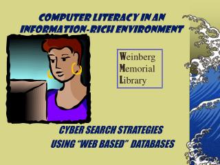 Computer Literacy in an information-rich environment