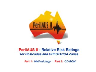 PerilAUS II - Relative Risk Ratings for Postcodes and CRESTA/ICA Zones
