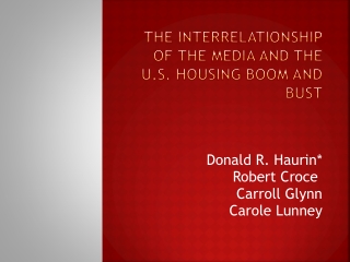 The Interrelationship of the media and the U.S. Housing Boom and Bust