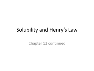 Solubility and Henry’s Law