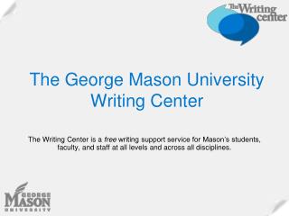 The George Mason University Writing Center