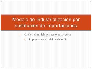 PPT - Modelo de Industrialización por sustitución de importaciones  PowerPoint Presentation - ID:3448951