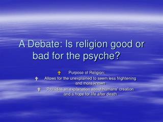 A Debate: Is religion good or bad for the psyche?