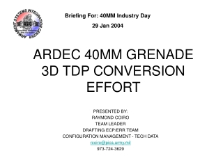ARDEC 40MM GRENADE 3D TDP CONVERSION EFFORT