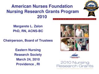 American Nurses Foundation Nursing Research Grants Program 2010
