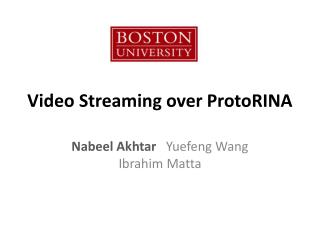 Video Streaming over ProtoRINA