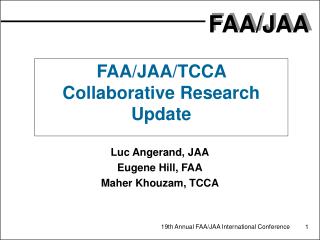FAA/JAA/TCCA Collaborative Research Update
