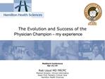 The Evolution and Success of the Physician Champion my experience