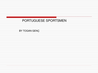 PORTUGUESE SPORTSMEN