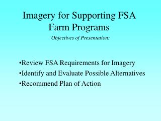 Imagery for Supporting FSA Farm Programs