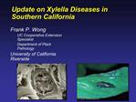 Update on Xylella Diseases in Southern California