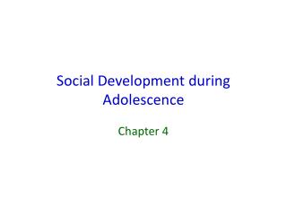 Social Development during Adolescence