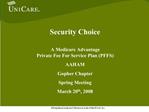 SecurityChoice A Medicare Advantage Private Fee For Service Plan PFFS